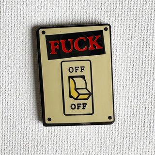 Fuck Off Switch Pin